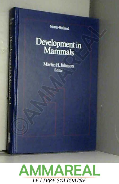 Development in Mammals: v. 1 - Martin H. Johnson