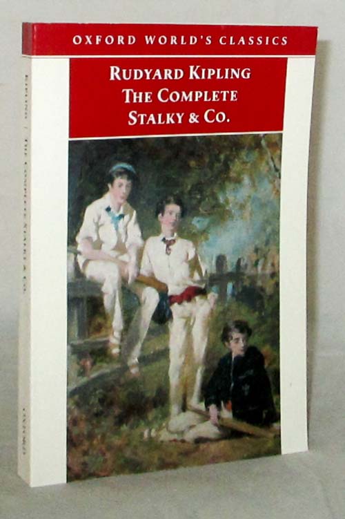 The Complete Stalky & Co (Oxford World Classics) - Kipling, Rudyard