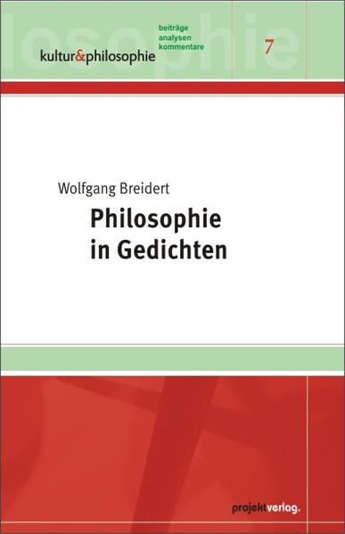 Philosophie in Gedichten (Kultur & Philosophie , Band 7) - Guido, Rappe, Gzyl Sony und Julmi Christian