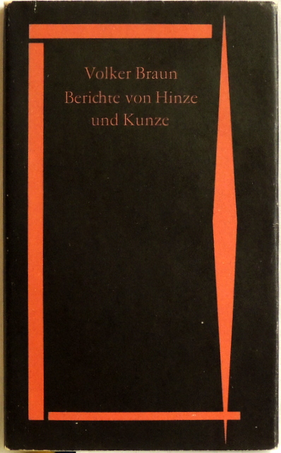 Berichte von Hinze und Kunze; - Braun, Volker