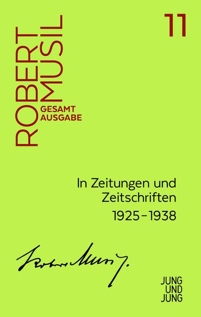 In Zeitungen und Zeitschriften : Unselbstständige Veröffentlichungen 1925-1938 - Robert Musil