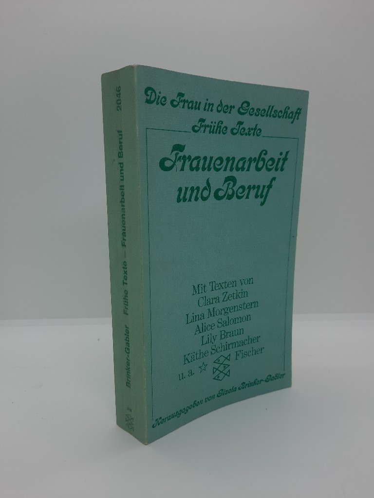 Frauenarbeit und Beruf. - Lily (Mitarb.) und Gisela (Hrsg.) Brinker-Gabler Braun