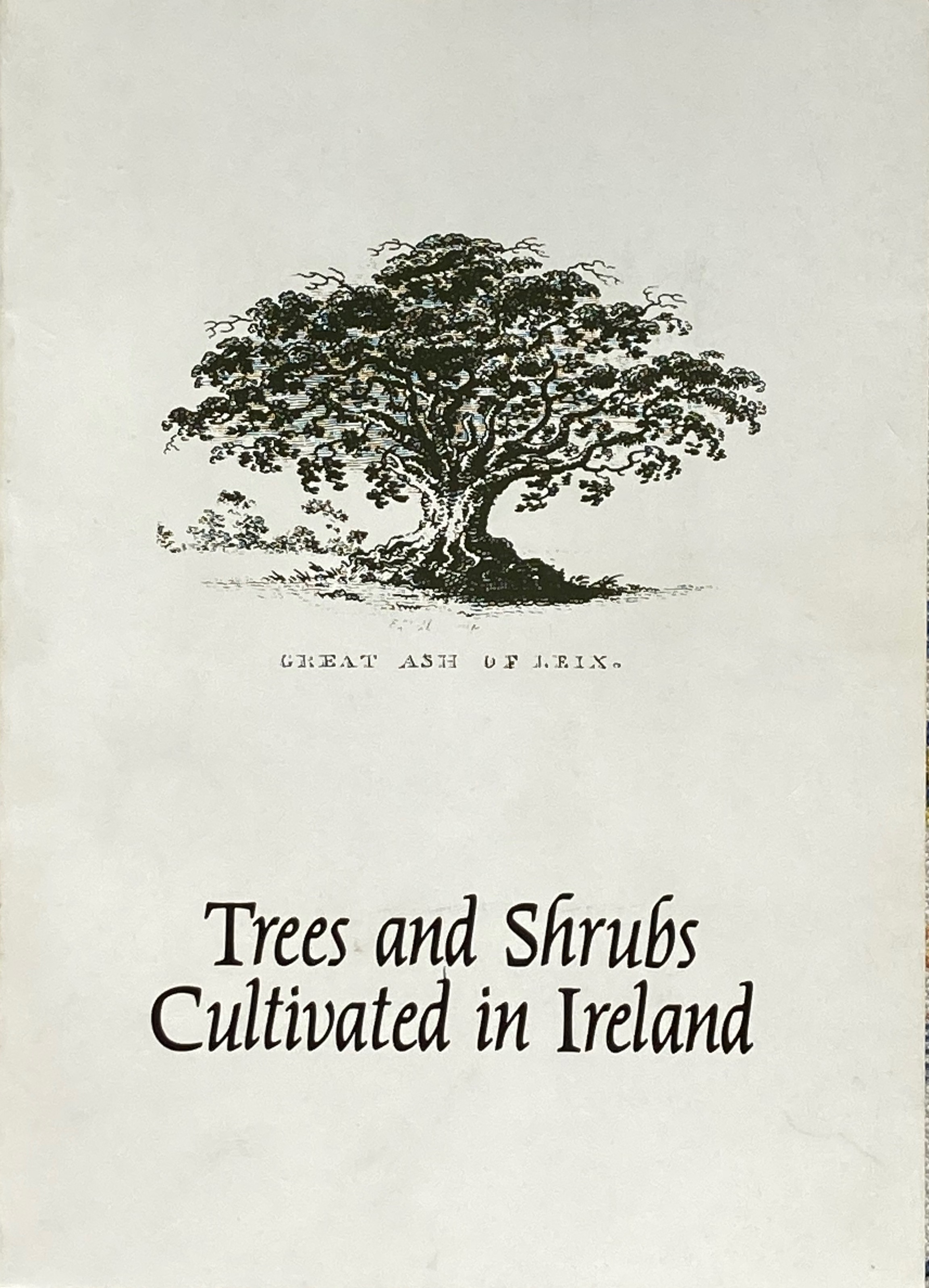 Trees and shrubs cultivated in Ireland - Forrest, M.; Nelson, E.C. (ed.)