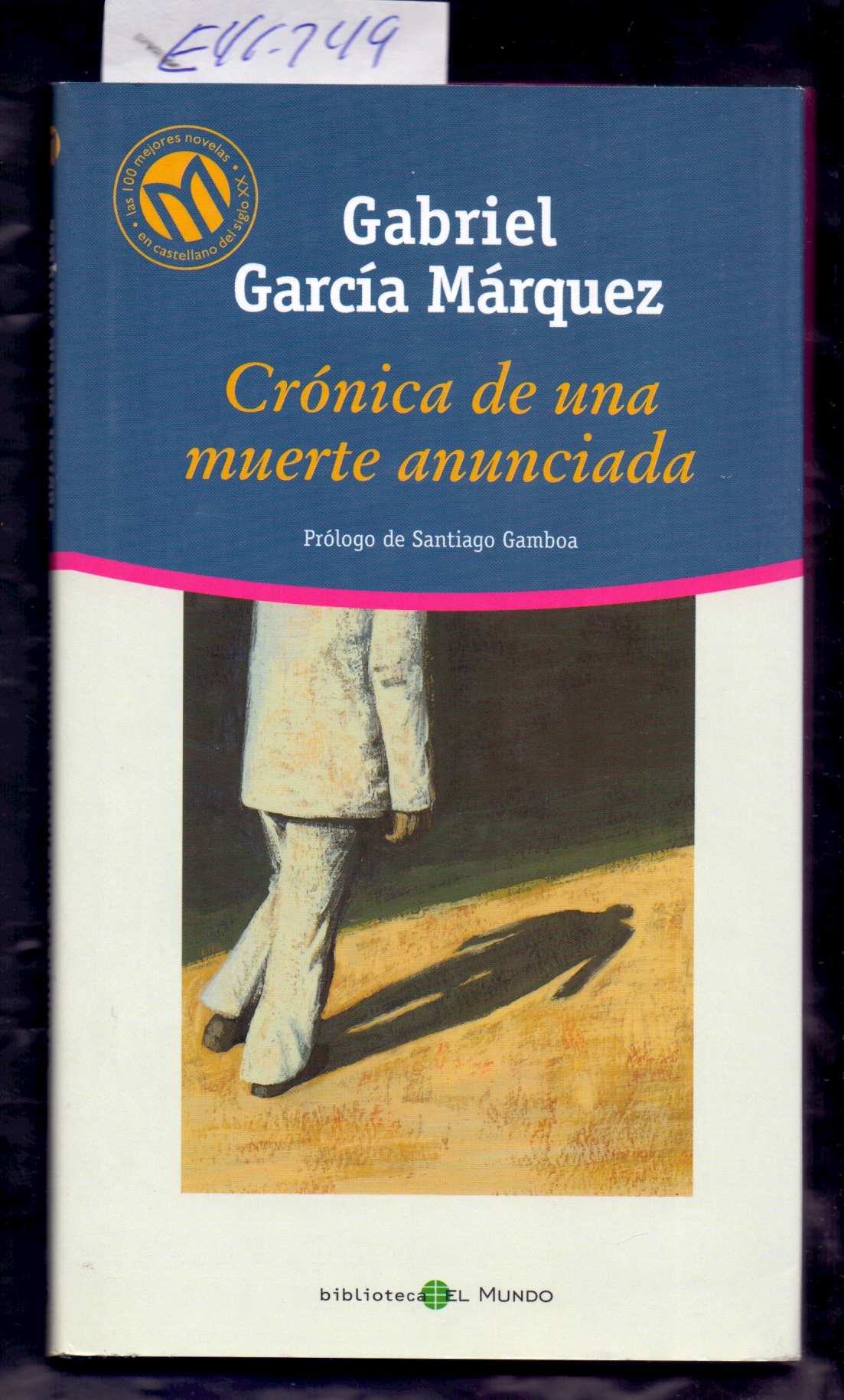 Cronica De Una Muerte Anunciada By Gabriel Garcia Marquez Prologo De Santiago Gamboa