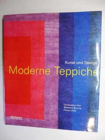 Kunst und Design. Moderne Teppiche. - Farr, Christopher, Matthew Bourne Fiona Leslie u. a.