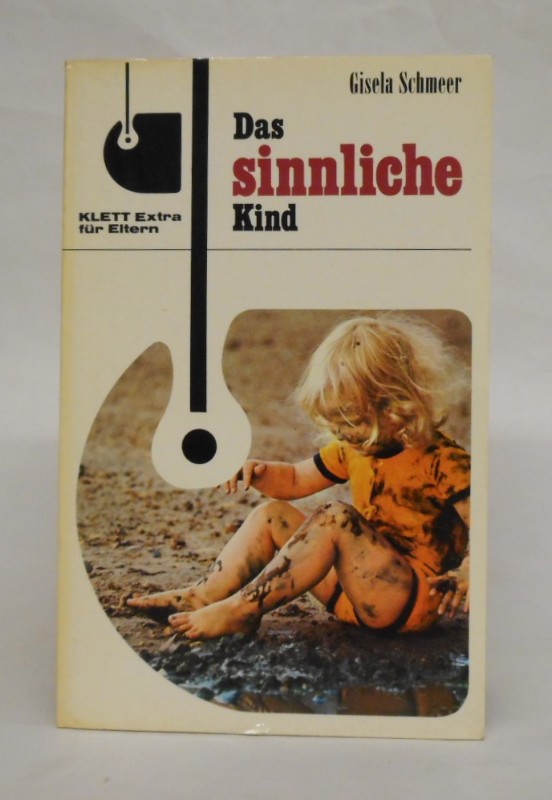 Das sinnliche Kind. - Schmeer, Gisela