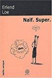 Naïf. super. - Erlend Loe