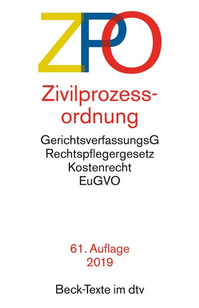 Zivilprozessordnung ZPO : mit Einführungsgesetz, Unterlassungsklagengesetz, Schuldnerverzeichnisführungsverordnung, Gerichtsverfassungsgesetz mit EinführungsG (Auszug), Gesetz über die Zwangsversteigerung und die Zwangsverwaltung (Auszug), Rechtspflegergesetz, Gerichtskostenges. Textausg. Einf. v. Peter Gottwald - Various authors