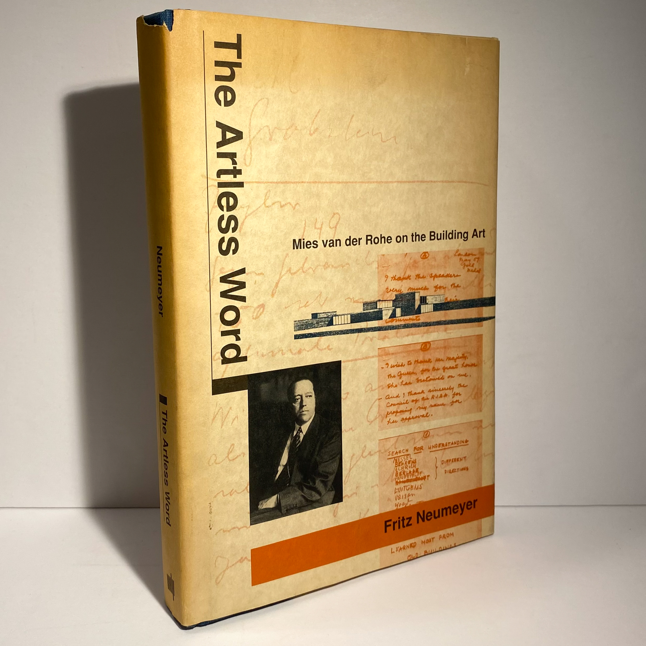 1ST ED] The Artless Word: Mies van der Rohe on the Building