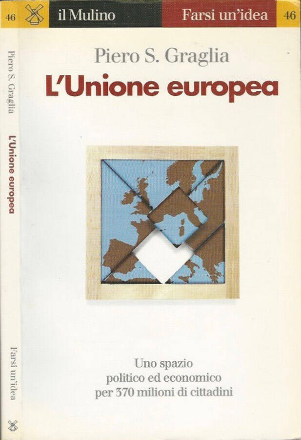 L'Unione europea - Piero S. Graglia