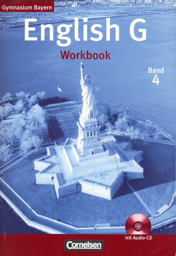 English G - Gymnasium Bayern: Band 4: 8. Jahrgangsstufe - Workbook mit Hör-CD - Schwarz, Prof. Hellmut, Susan Abbey and Geoff Sammon