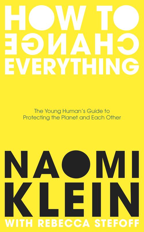 How To Change Everything (Paperback) - Naomi Klein