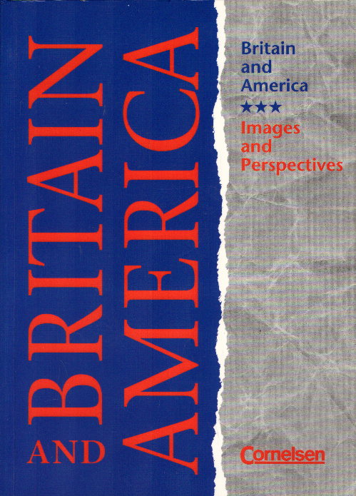 Britain and America, Images and Perspectives, Schülerbuch - Engel, Georg, Gerhard Finster and Dr. Jens-Peter Green