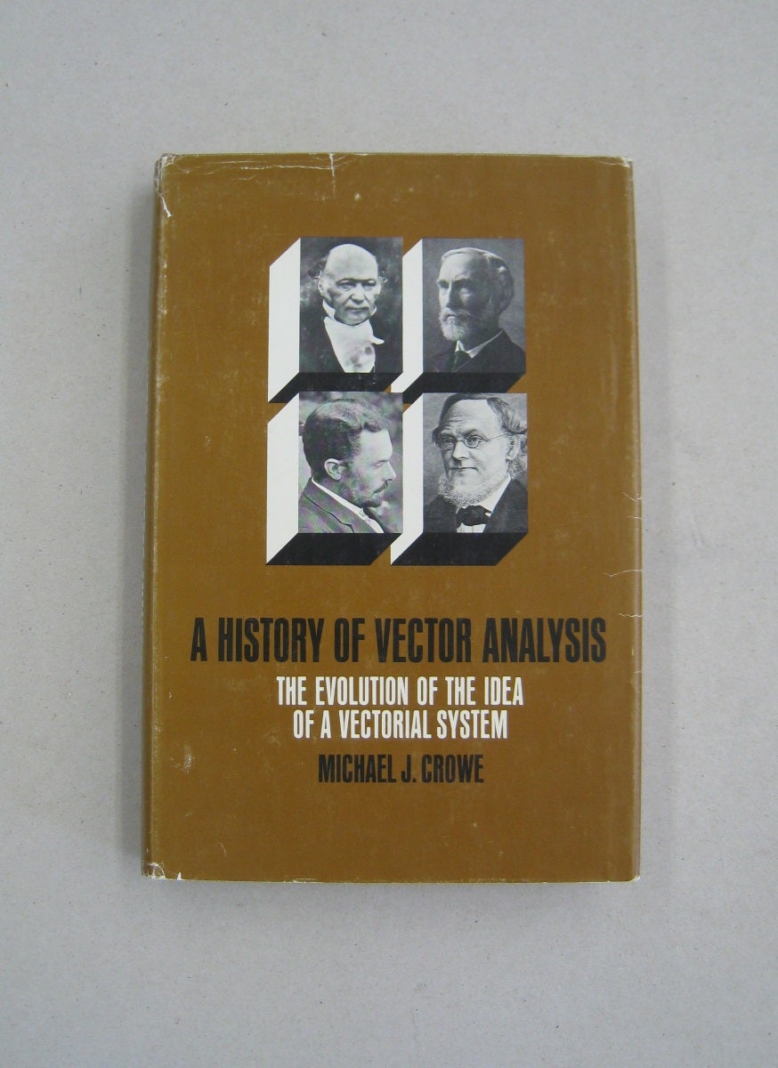 A History Of Vector Analysis The Evolution Of The Idea Of A Vectorial A History Of Vector Analysis The Evolution Of The Idea Of A Vectorial