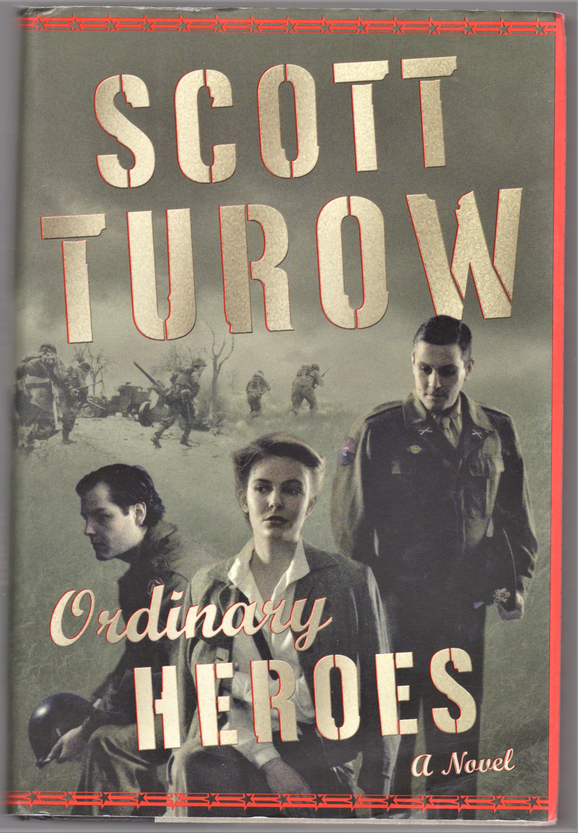 Ordinary Heroes: A Novel - Turow, Scott