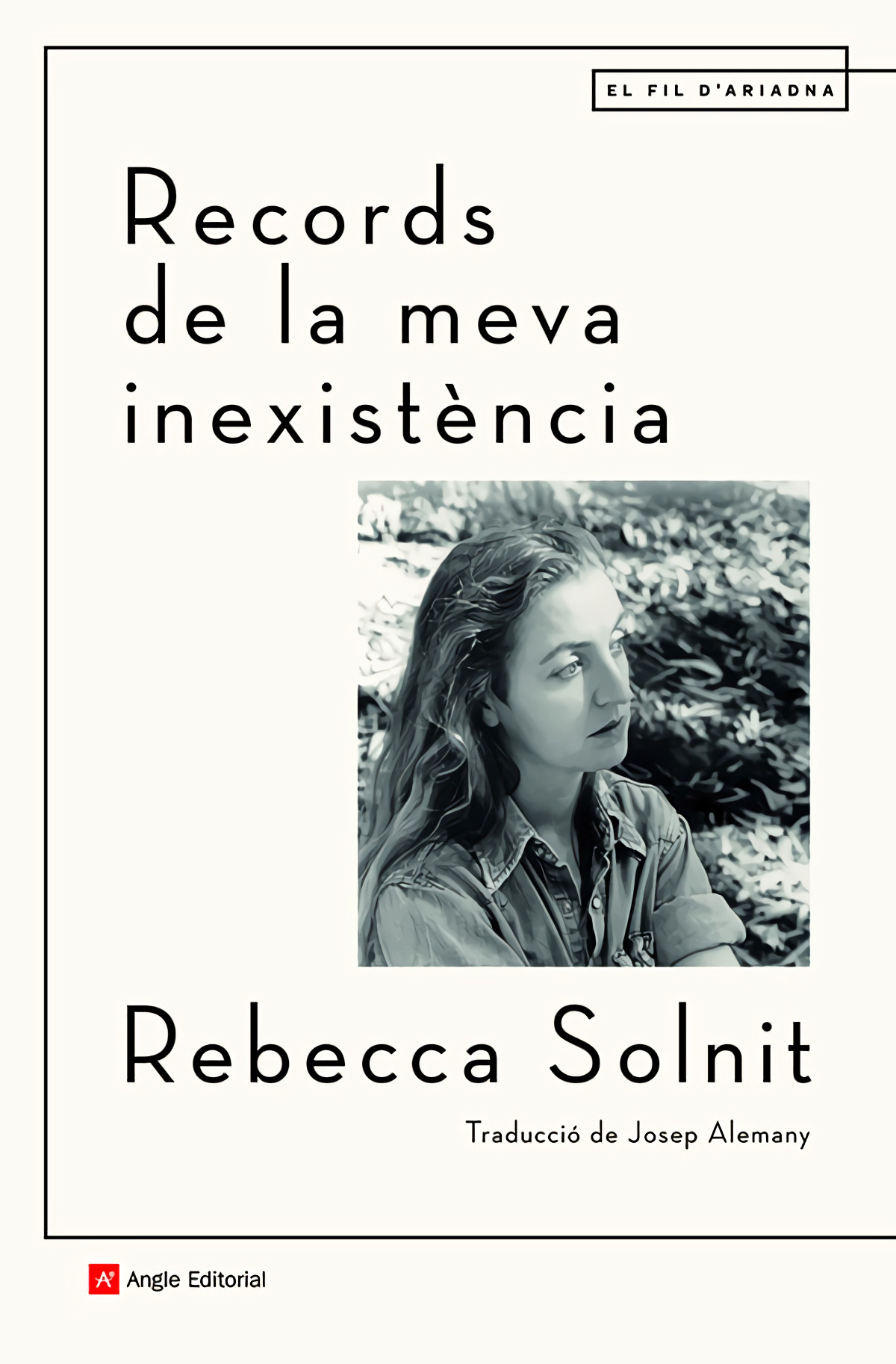 Records de la meva inexistència - Solnit, Rebecca