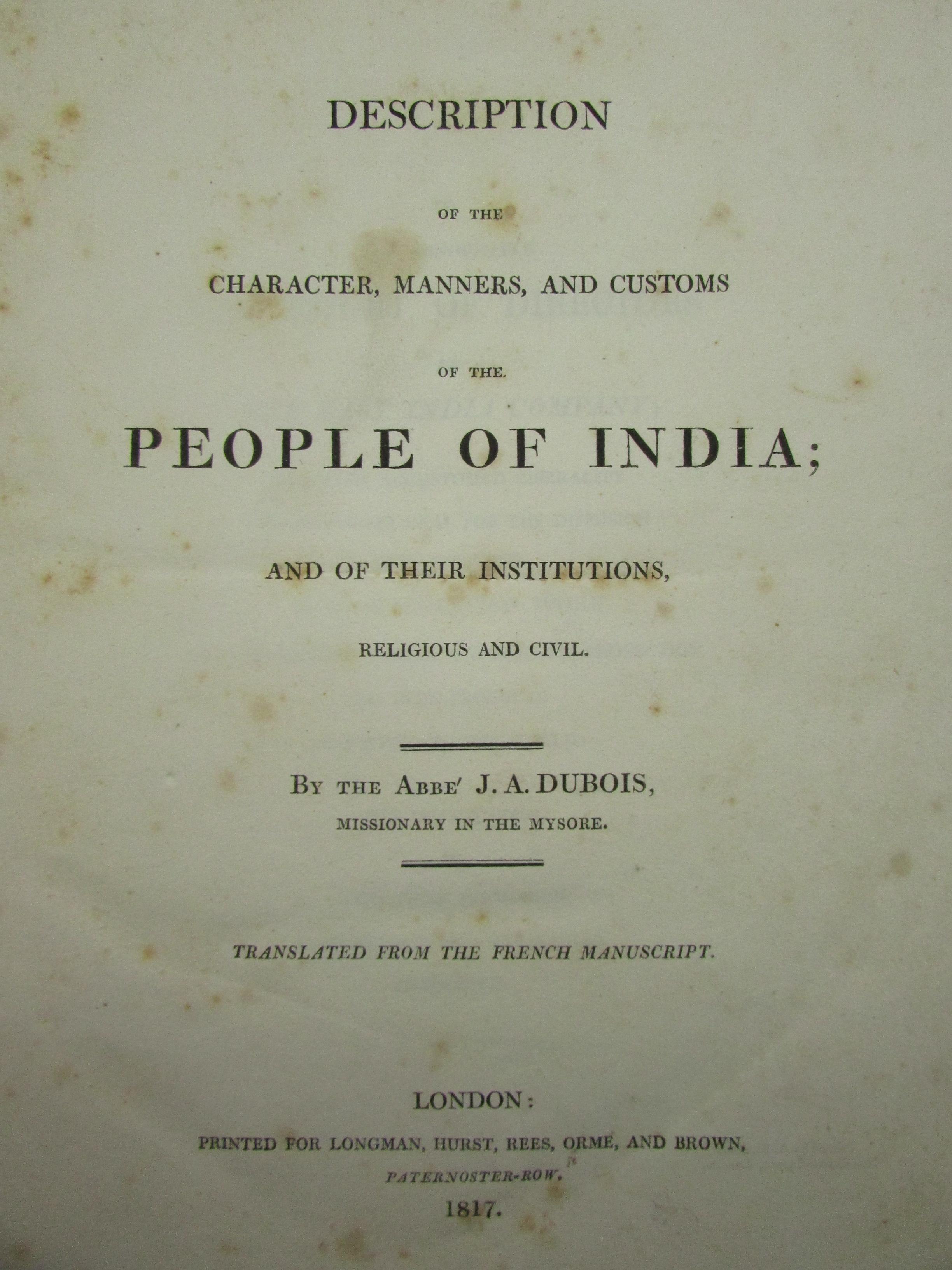 Description Of The Character Manners And Customs Of The People Of India And Of Their Institutions Religious And Civil Translated From The French Manuscript By Dubois Abbe J A 1817 Harrison Hiett