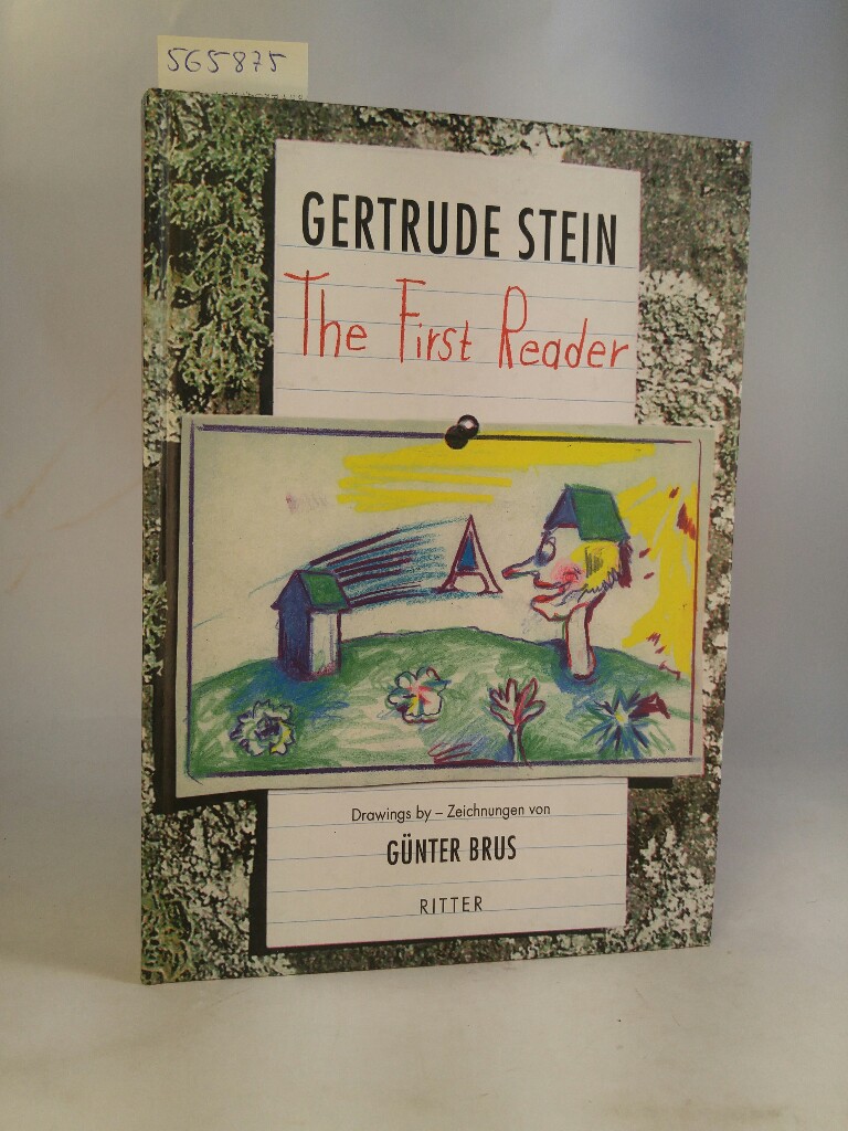 The First Reader, Englisch-Deutsch - Gertrude, Stein, Günter Brus und Ulrike Dreasner