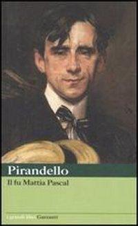 Il fu Mattia Pascal - Pirandello, Luigi - Patrizi, G.
