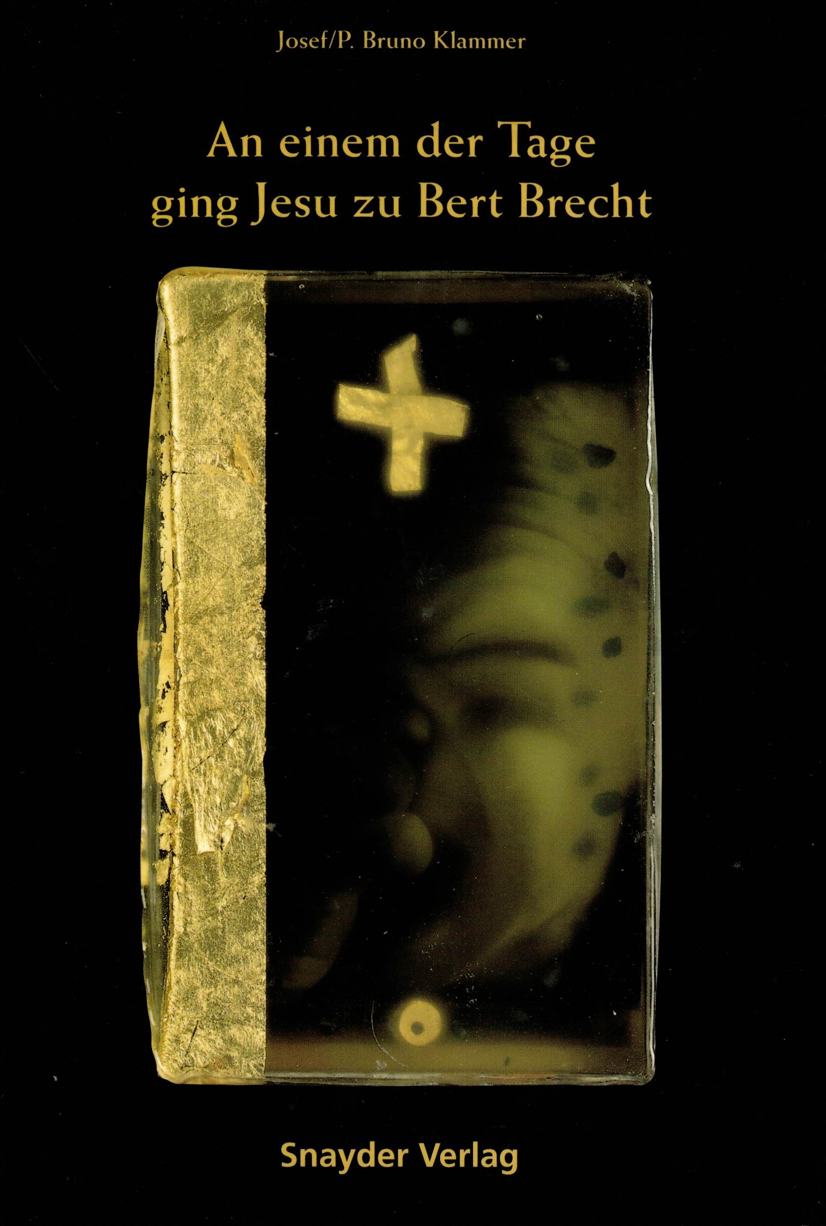 An einem der Tage ging Jesu zu Bert Brecht - Klammer, Josef; P. Bruno
