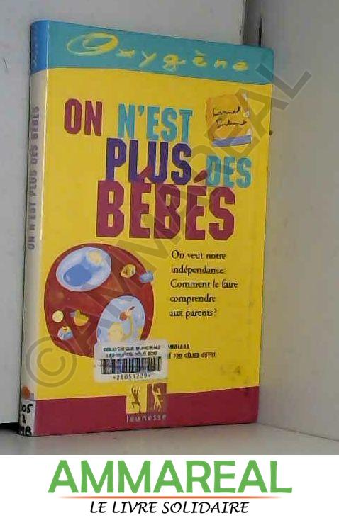 On n'est plus des bébés - Odile Amblard et Céline Guyot