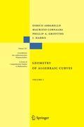 Geometry of Algebraic Curves - Enrico Arbarello|Maurizio Cornalba|Phillip Griffiths|Joseph Daniel Harris
