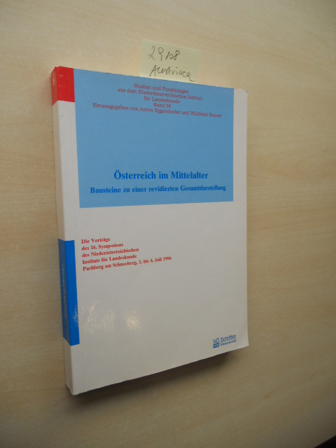 Österreich im Mittelalter. Bausteine zu einer revidierten Gesamtdarstellung. - Rosner, Willibald (Hrsg.) und Autorengemeinschaft