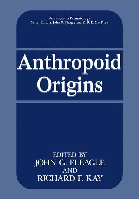 Anthropoid Origins - Fleagle, John G.|Kay, Richard F.