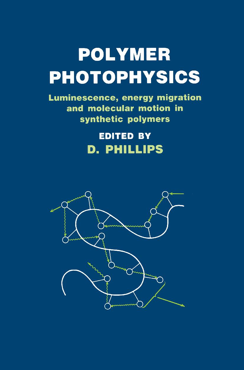 Polymer Photophysics - D. Phillips