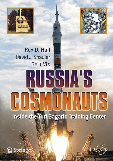 Russia s Cosmonauts - Rex D. Hall|Shayler David|Bert Vis