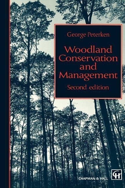 Woodland Conservation and Management - G.F. Peterken