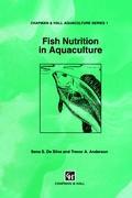 Fish Nutrition in Aquaculture - S.S. de Silva|T.A. Anderson