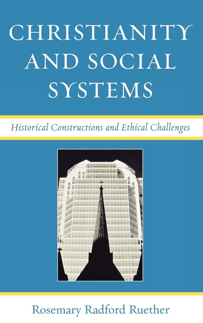 Christianity and Social Systems - Ruether, Rosemary Radford