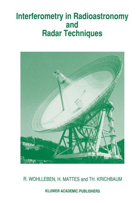 Interferometry in Radioastronomy and Radar Techniques - R. Wohlleben|H. Mattes|Th. Krichbaum