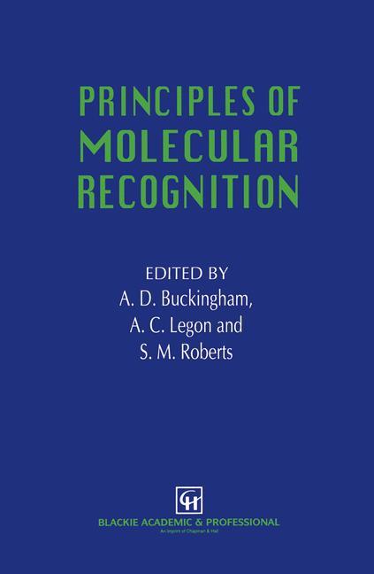 Principles of Molecular Recognition - Buckingham, A. D.|Legon, A. C.|Roberts, S. M.
