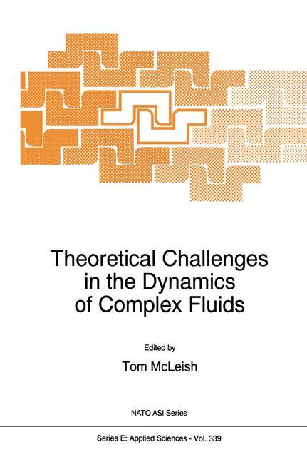 Theoretical Challenges in the Dynamics of Complex Fluids - McLeish, T. C.