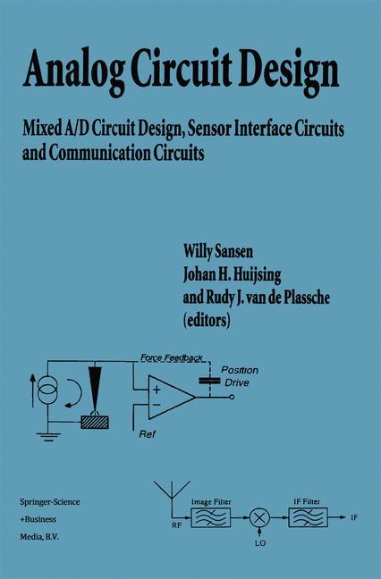 Analog Circuit Design - Sansen, Willy M. C.|Huijsing, Johan H.|Plassche, Rudy J. van de