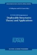 IUTAM-IASS Symposium on Deployable Structures: Theory and Applications - Pellegrino, Sergio|Guest, Simon D.