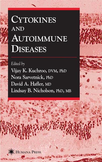 Cytokines and Autoimmune Diseases - Kuchroo, Vijay K.|Sarvetnick, Nora|Hafler, David A.|Nicholson, Lindsay B.