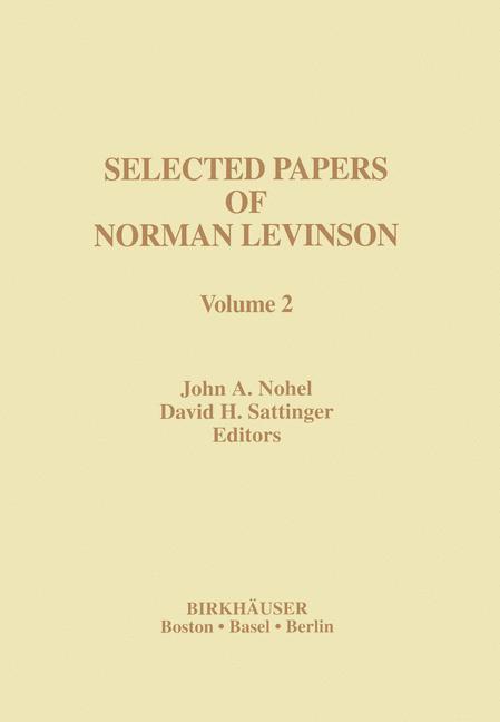 Selected Papers of Norman Levinson - Nohel, John|Sattinger, David|Rota, G.-C.