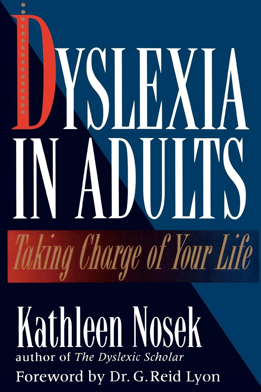 Dyslexia in Adults - Nosek, Kathleen
