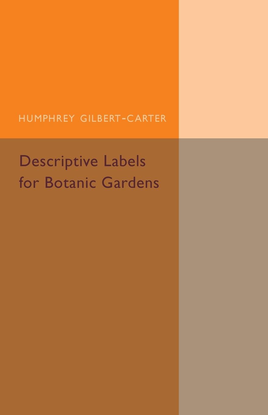 Descriptive Labels for Botanic Gardens - Gilbert-Carter, Humphrey