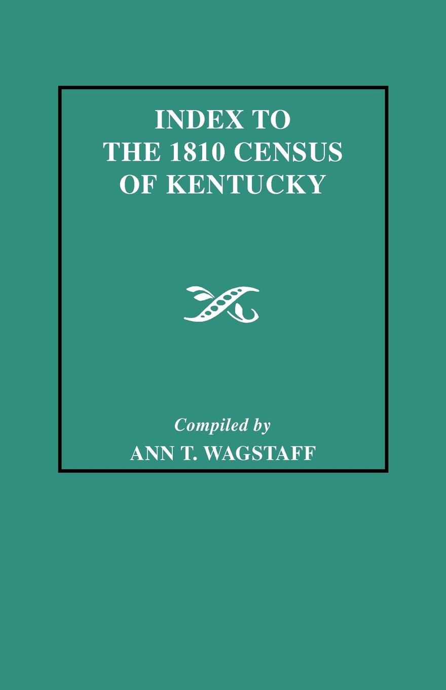 Index to the 1810 Census of Kentucky - Wagstaff, Ann T.