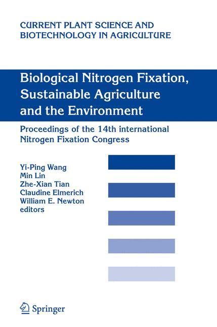 Biological Nitrogen Fixation, Sustainable Agriculture and the Environment - Wang, Yi-Ping|Lin, Min|Tian, Zhe-Xian|Elmerich, Claudine|Newton, William E.