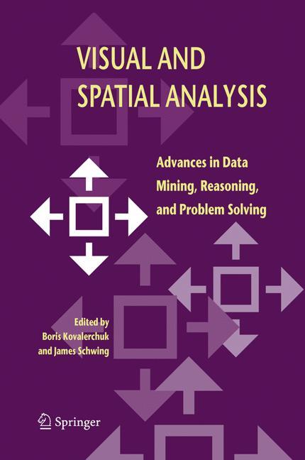 Visual and Spatial Analysis - Kovalerchuk, B.|Schwing, J.