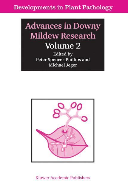 Advances in Downy Mildew Research - Spencer-Phillips, Peter T. N.|Jeger, Michael