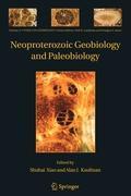 Neoproterozoic Geobiology and Paleobiology - Xiao, Shuhai|Kaufman, Alan J.