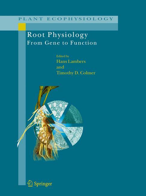 Root Physiology: from Gene to Function - Lambers, Hans|Colmer, Timothy D.