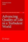 Advancing Quality of Life in a Turbulent World - Estes, Richard J.