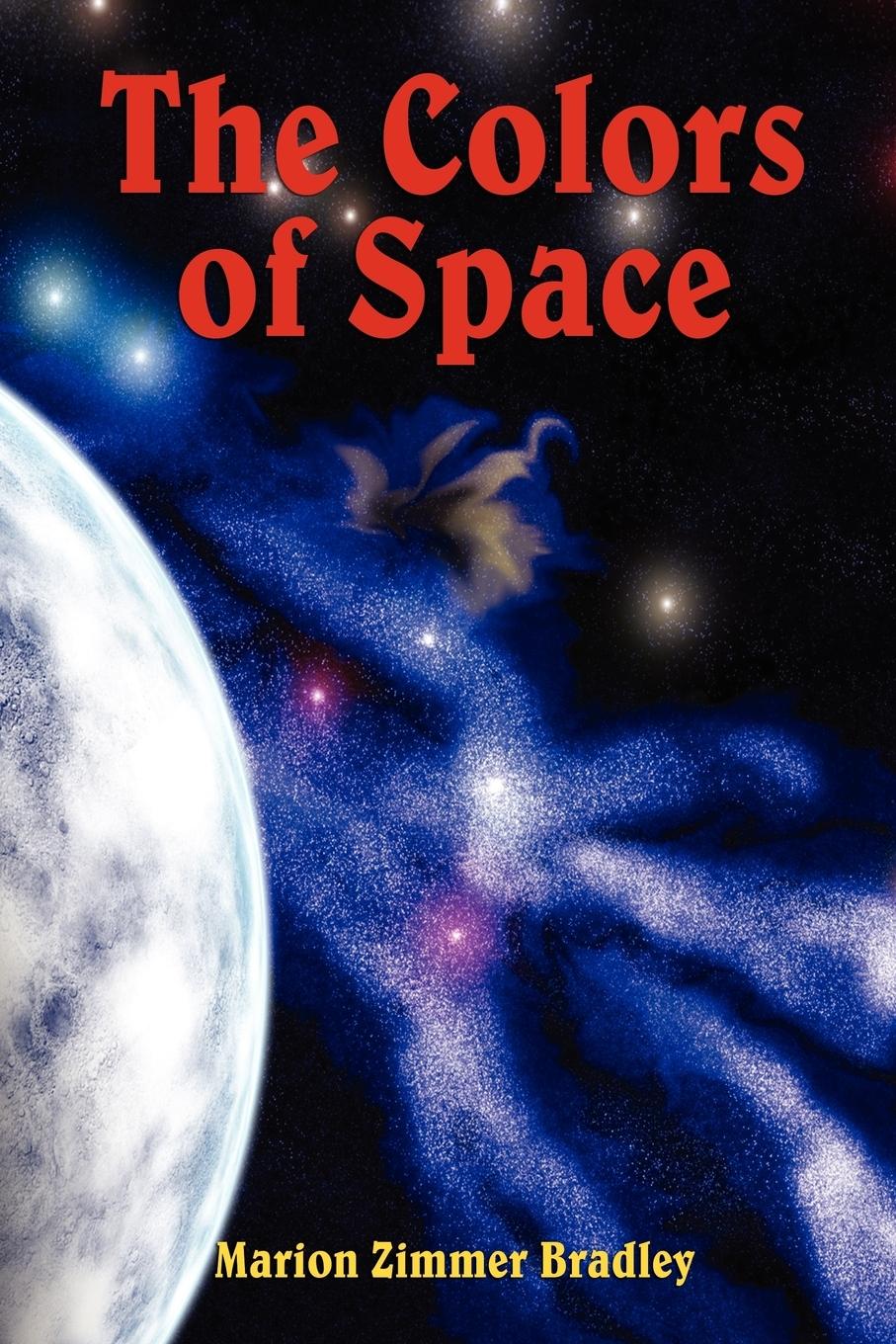 The Colors of Space - Bradley, Marion Zimmer
